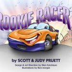Scott Pruet, Judy Pruett, Rookie Racer children's book
